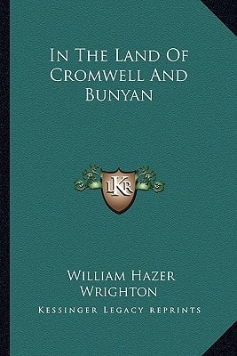 In The Land Of Cromwell And Bunyan