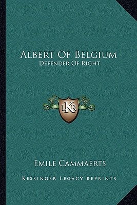 Albert Of Belgium: Defender Of Right