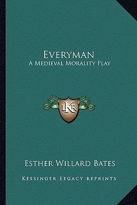 Everyman: A Medieval Morality Play