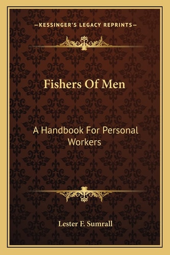 Fishers Of Men: A Handbook For Personal Workers