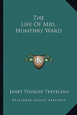 The Life Of Mrs. Humphry Ward