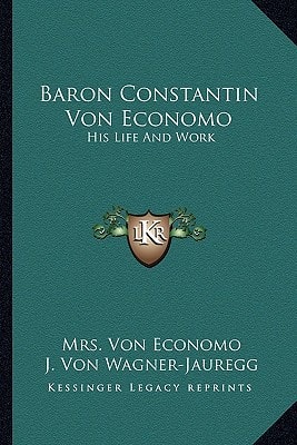 Baron Constantin Von Economo: His Life And Work
