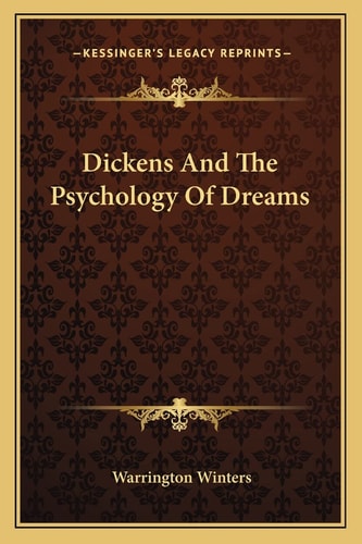 Dickens And The Psychology Of Dreams