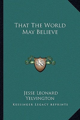 That The World May Believe