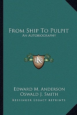 From Ship To Pulpit: An Autobiography