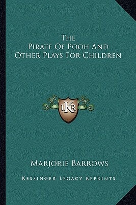 The Pirate Of Pooh And Other Plays For Children
