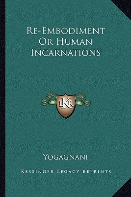 Re-Embodiment Or Human Incarnations