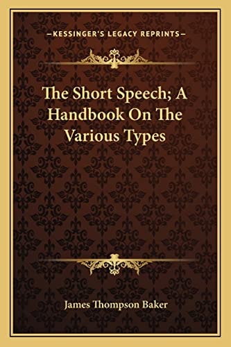 The Short Speech; A Handbook On The Various Types