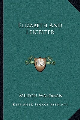 Elizabeth And Leicester