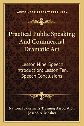 Practical Public Speaking And Commercial Dramatic Art: Lesson Nine, Speech Introduction; Lesson Ten, Speech Conclusions