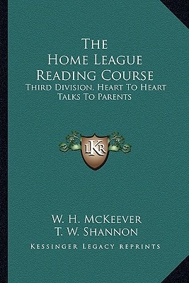 The Home League Reading Course: Third Division, Heart To Heart Talks To Parents