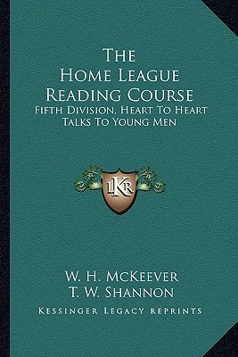 The Home League Reading Course: Fifth Division, Heart To Heart Talks To Young Men