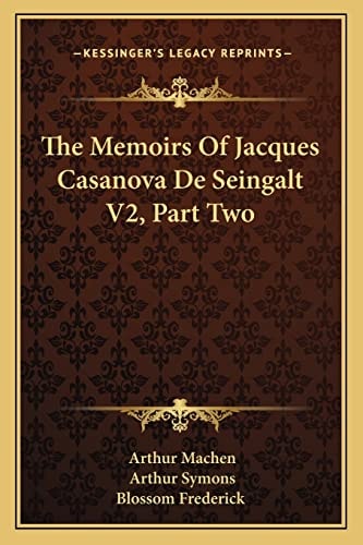 The Memoirs Of Jacques Casanova De Seingalt V2, Part Two