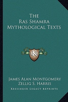 The Ras Shamra Mythological Texts
