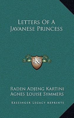 Letters Of A Javanese Princess