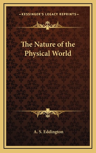 The Nature of the Physical World