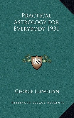 Practical Astrology for Everybody 1931