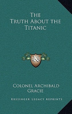 The Truth About the Titanic