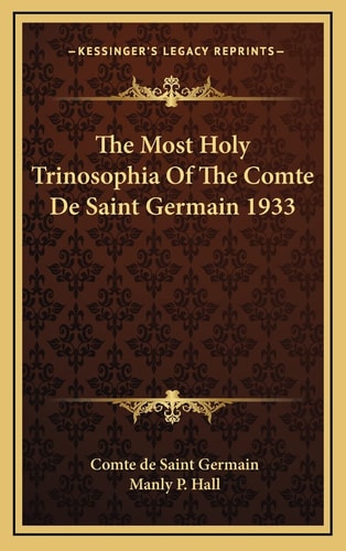 The Most Holy Trinosophia Of The Comte De Saint Germain 1933