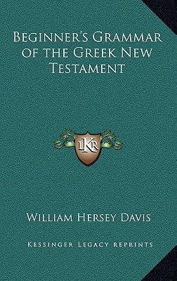 Beginner's Grammar of the Greek New Testament