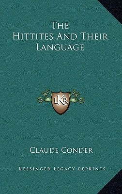 The Hittites And Their Language