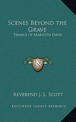 Scenes Beyond the Grave: Trance of Marietta Davis