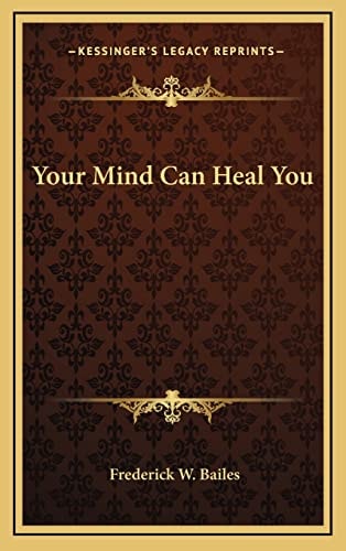 Your Mind Can Heal You