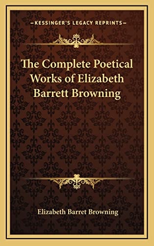 The Complete Poetical Works of Elizabeth Barrett Browning