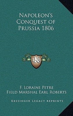 Napoleon's Conquest of Prussia 1806