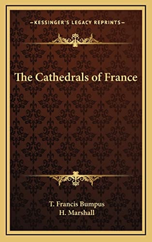 The Cathedrals of France