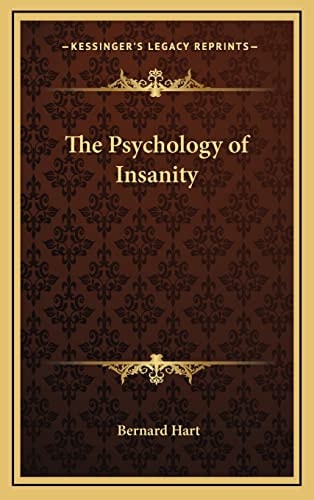 The Psychology of Insanity