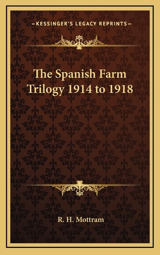 The Spanish Farm Trilogy 1914 to 1918