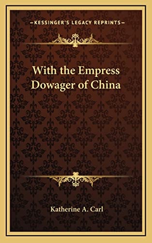 With the Empress Dowager of China