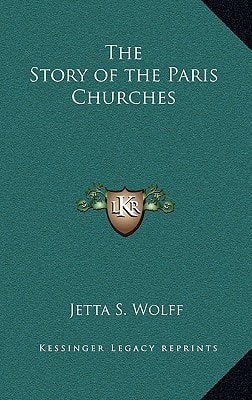 The Story of the Paris Churches