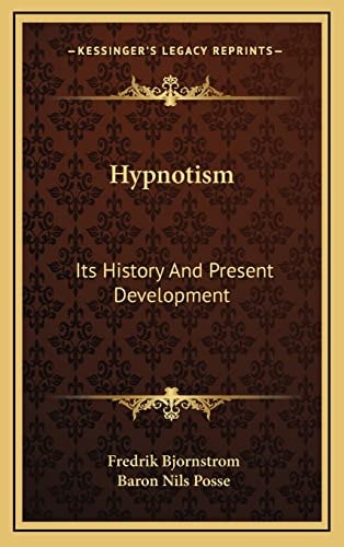 Hypnotism: Its History And Present Development