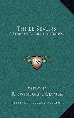 Three Sevens: A Story of Ancient Initiation