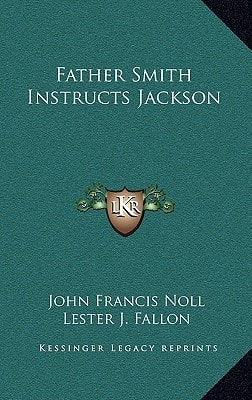 Father Smith Instructs Jackson