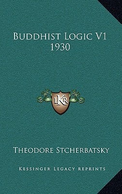Buddhist Logic V1 1930