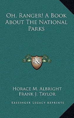Oh, Ranger! A Book About The National Parks