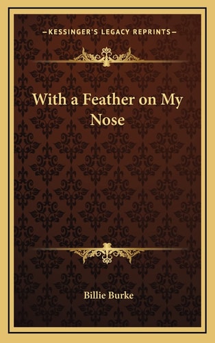 With a Feather on My Nose
