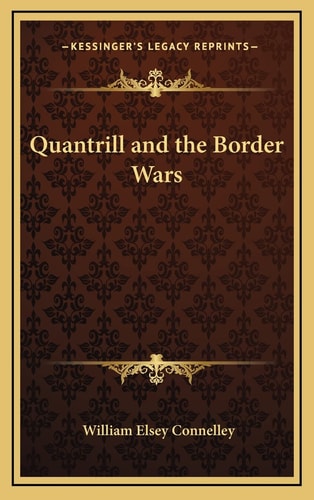 Quantrill and the Border Wars