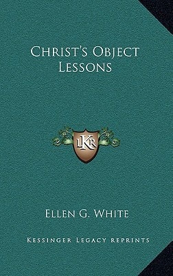 Christ's Object Lessons