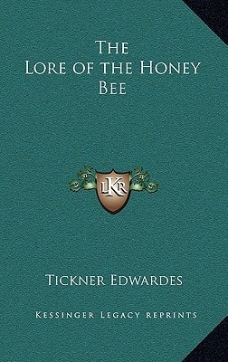The Lore of the Honey Bee