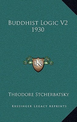 Buddhist Logic V2 1930