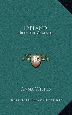 Ireland: Ur of the Chaldees
