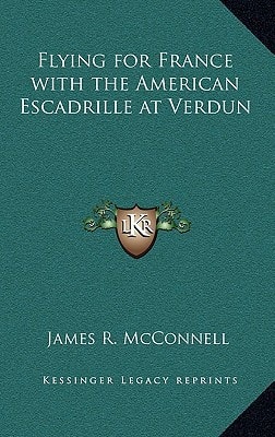 Flying for France with the American Escadrille at Verdun