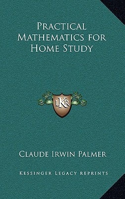 Practical Mathematics for Home Study