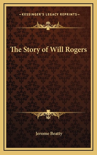 The Story of Will Rogers
