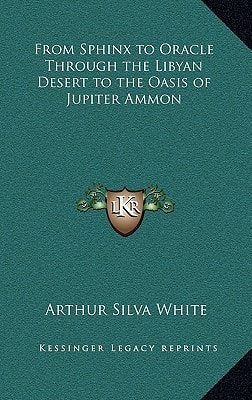From Sphinx to Oracle Through the Libyan Desert to the Oasis of Jupiter Ammon