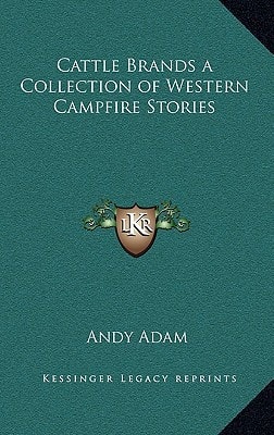 Cattle Brands a Collection of Western Campfire Stories